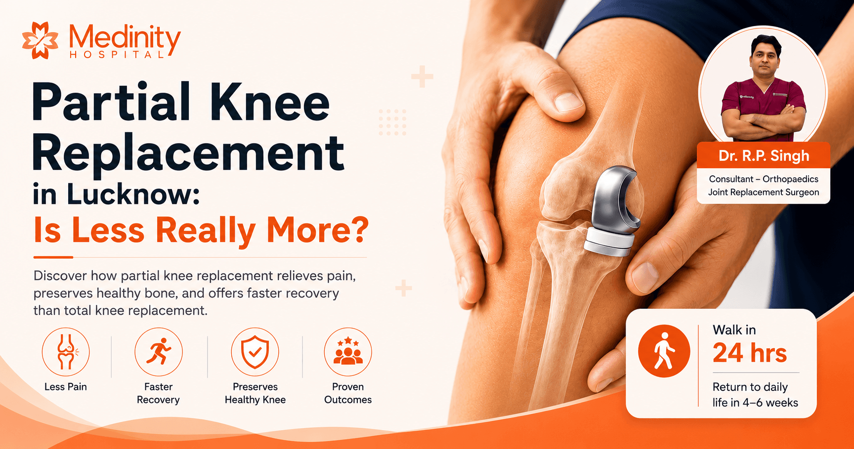 Partial knee replacement in Lucknow: is less really more?
