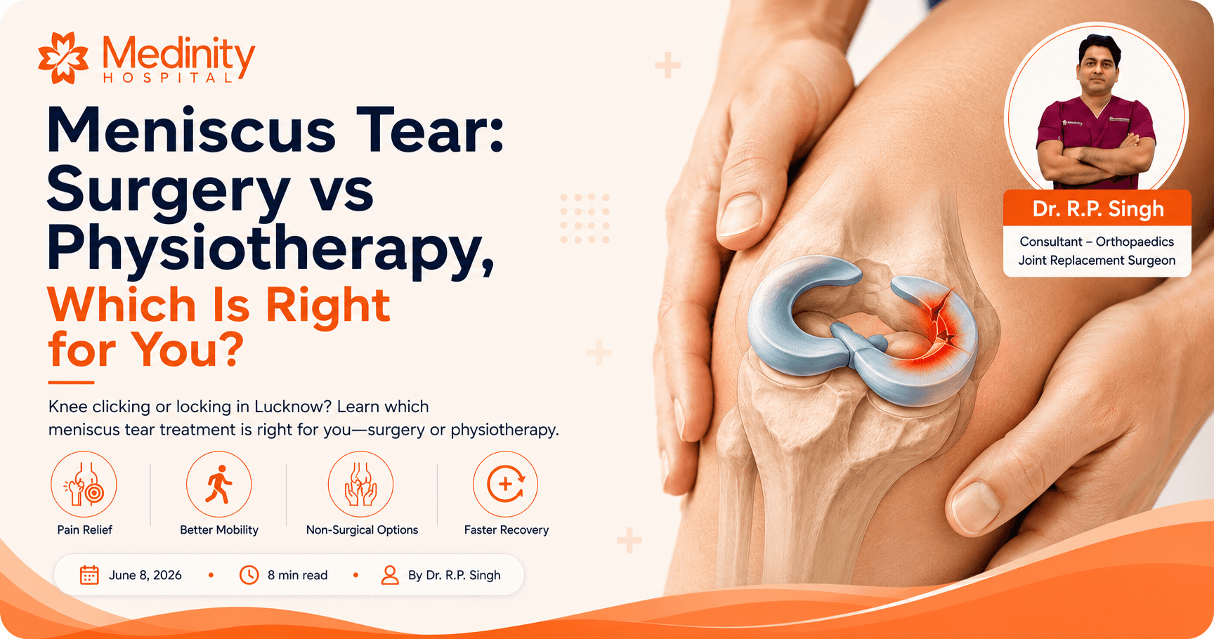 Meniscus tear treatment options — knee cartilage injury at Medinity Hospital Lucknow