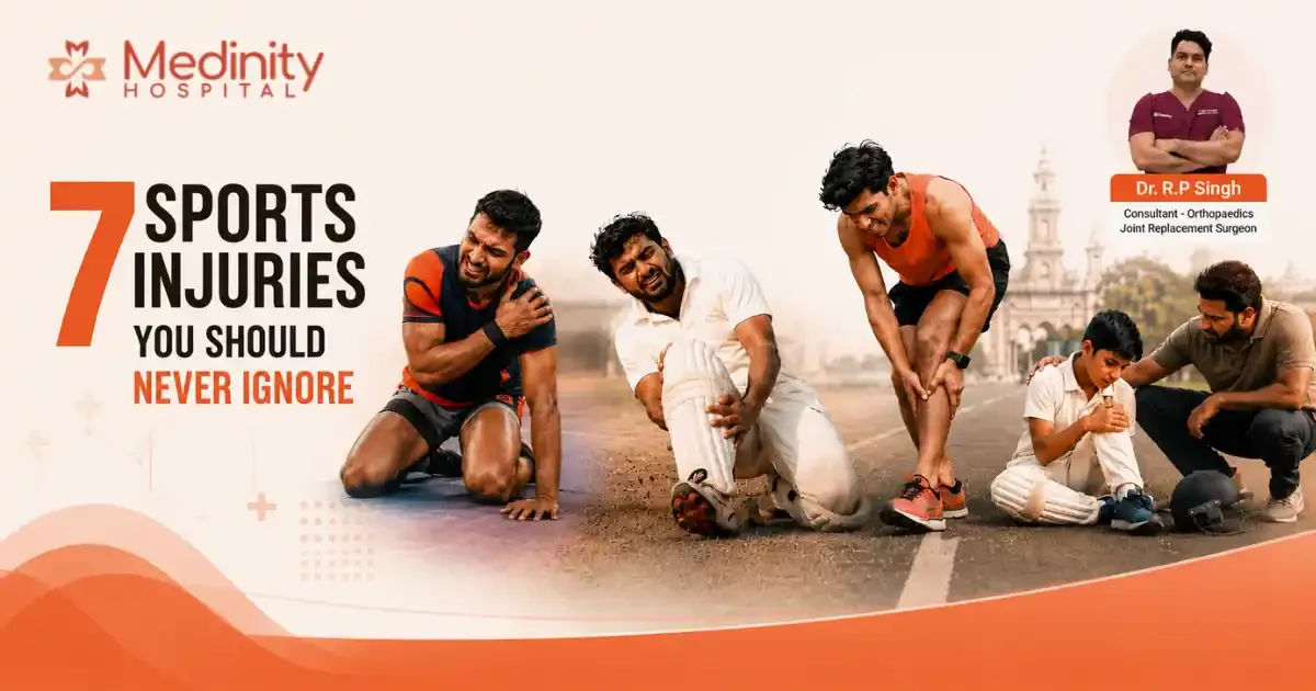 Seven common sports injuries you should never ignore at Medinity Hospital Lucknow